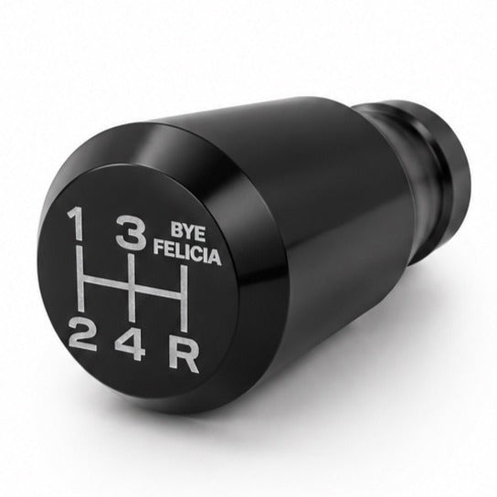 BYE FELICIA™ Billet Shift Knob